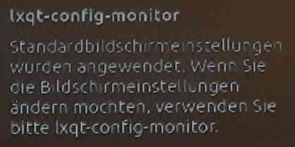 LXQT-CONFIG-MONITOR_Bildschirm Fehlermeldung_20221013_231325.jpg